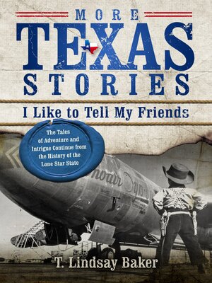 cover image of More Texas Stories I Like to Tell My Friends
